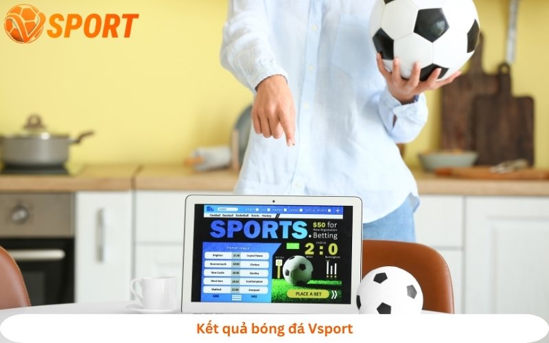 hướng dẫn xem kết quả bóng đá trên Vsport